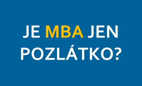 Je MBA jen pozlátko? Pět nejčastějších mýtů o programech MBA